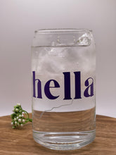 Load image into Gallery viewer, HELLA Cup - Color Changing =)