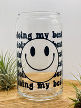 Load image into Gallery viewer, Doing My Best Cup
