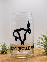 Load image into Gallery viewer, Mind Your Own Cup
