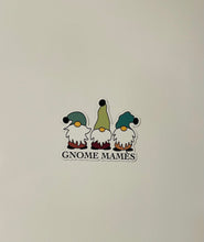 Load image into Gallery viewer, Gnome Mames Magnet
